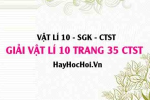 Giải Vật lí 10 trang 35 Chân trời sáng tạo SGK